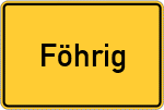 Place name sign Föhrig
