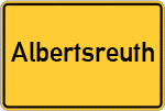 Place name sign Albertsreuth, Oberfranken