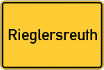 Place name sign Rieglersreuth, Oberfranken