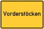 Place name sign Vorderstöcken, Kreis Kronach