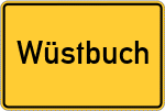 Place name sign Wüstbuch, Kreis Kronach