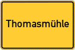 Place name sign Thomasmühle