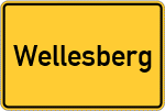 Place name sign Wellesberg, Oberfranken