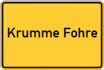 Place name sign Krumme Fohre, Oberfranken