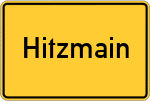 Place name sign Hitzmain, Kreis Kulmbach
