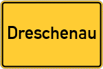Place name sign Dreschenau