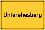 Place name sign Unterehesberg