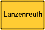 Place name sign Lanzenreuth