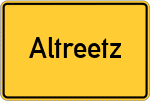 Place name sign Altreetz