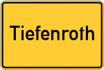 Place name sign Tiefenroth, Oberfranken