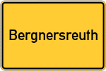 Place name sign Bergnersreuth