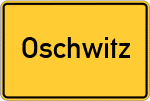Place name sign Oschwitz, Oberfranken