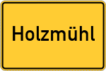 Place name sign Holzmühl, Oberfranken