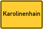 Place name sign Karolinenhain, Oberfranken