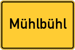 Place name sign Mühlbühl