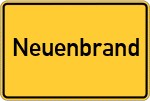 Place name sign Neuenbrand, Oberfranken