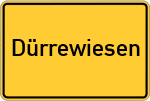 Place name sign Dürrewiesen