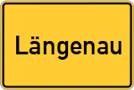 Place name sign Längenau