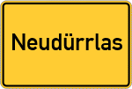 Place name sign Neudürrlas