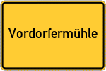 Place name sign Vordorfermühle