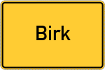 Place name sign Birk, Oberfranken
