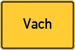 Place name sign Vach