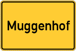 Place name sign Muggenhof