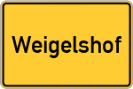 Place name sign Weigelshof