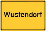 Place name sign Wustendorf