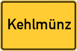 Place name sign Kehlmünz, Mittelfranken