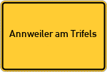 Place name sign Annweiler am Trifels