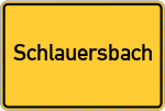 Place name sign Schlauersbach