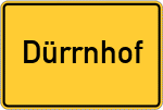 Place name sign Dürrnhof