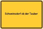 Place name sign Schweinsdorf ob der Tauber