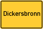 Place name sign Dickersbronn, Mittelfranken