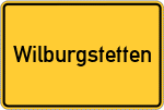 Place name sign Wilburgstetten