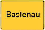 Place name sign Bastenau