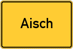 Place name sign Aisch, Oberfranken