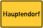 Place name sign Hauptendorf, Oberfranken