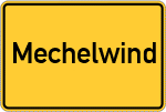 Place name sign Mechelwind, Mittelfranken