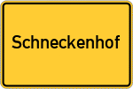 Place name sign Schneckenhof