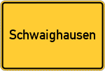 Place name sign Schwaighausen