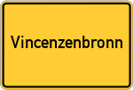 Place name sign Vincenzenbronn
