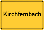Place name sign Kirchfembach