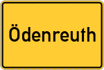 Place name sign Ödenreuth, Mittelfranken