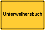 Place name sign Unterweihersbuch