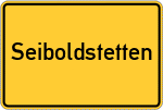 Place name sign Seiboldstetten