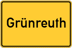 Place name sign Grünreuth, Mittelfranken