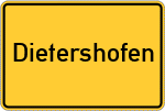 Place name sign Dietershofen