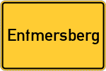 Place name sign Entmersberg